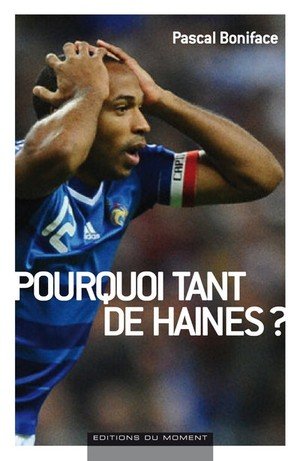 Pourquoi tant de haines ?