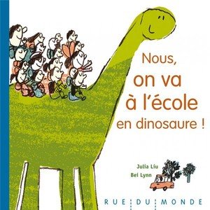 Nous, on va a l'ecole en dinosaure !