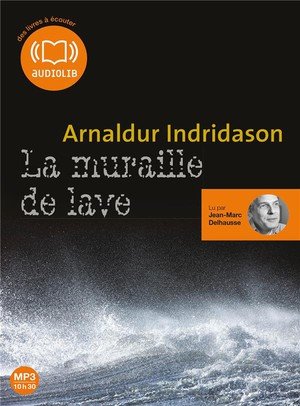 Les enquetes d'erlendur sveinsson - t10 - la muraille de lave - livre audio 1 cd mp3