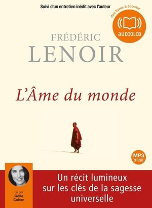 L'ame du monde - livre audio 1 cd mp3 - suivi d'un entretien inedit avec l'auteur