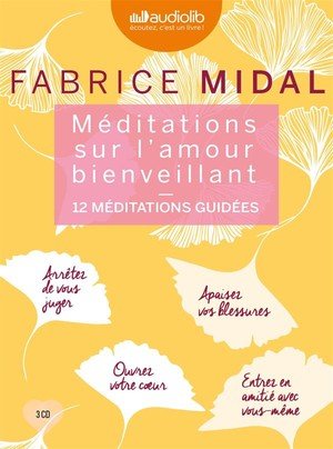 Meditations sur l'amour bienveillant - livre audio 3 cd audio : 2cd de 12 meditations et 1 cd d'ense