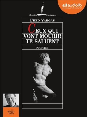 Ceux qui vont mourir te saluent - livre audio 1 cd mp3