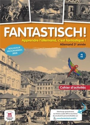 Fantastisch! 2 - cahier d'activites