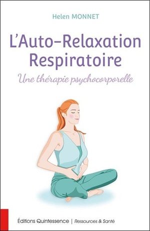 L'auto-relaxation respiratoire - une therapie psychocorporelle