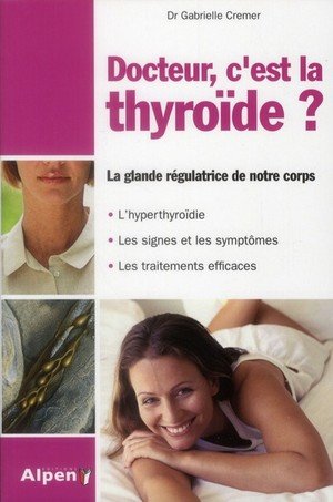 Docteur, c'est la thyroide, la glande regulatrice