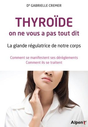 Thyroide, on ne vous a pas tout dit