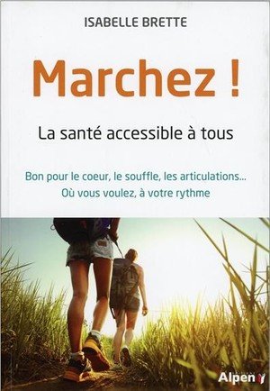 Marchez ! - la sante accessible a tous