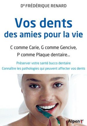 Vos dents, des amies pour la vie !