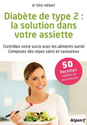 Diabete de type 2 - la solution dans votre assiette