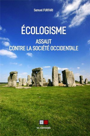 Ecologisme - assaut contre la societe occidentale