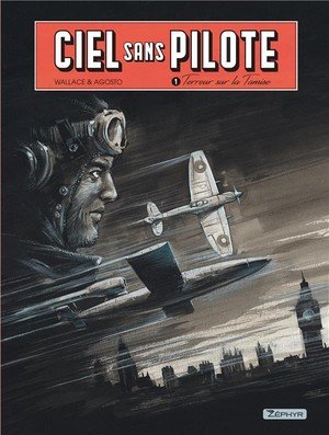 Ciel sans pilote - tome 1 - terreur sur la tamise t1/3