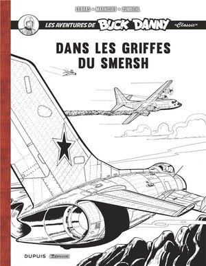 Buck danny classic - recit complet - dans les griffes du smersh / edition speciale, limitee (en noir