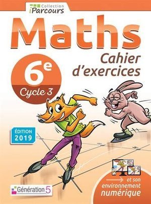 Cahier d'exercices iparcours maths 6e (2019)