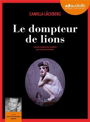 Erica falck et patrik hedstrom - t09 - le dompteur de lions - livre audio 2cd mp3