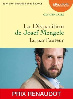 La disparition de josef mengele - livre audio 1 cd mp3 - suivi d'un entretien avec l'auteur