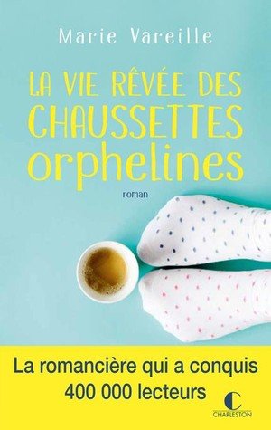 La vie revee des chaussettes orphelines