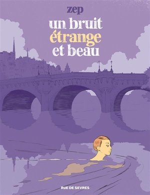 Bruit etrange et beau (un)