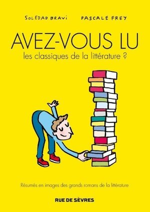 Avez-vous lu les classiques de la litterature ? tome 1