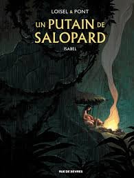 Un putain de salopard tome 1 - isabel