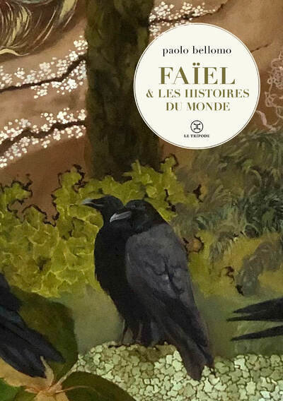 Faiel et les histoires du monde