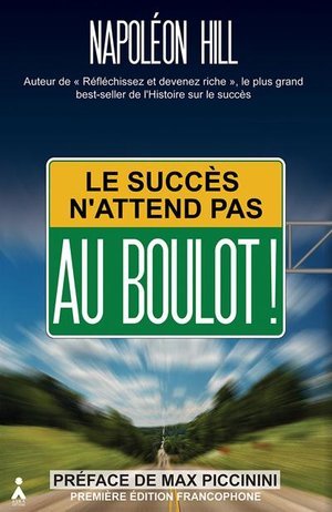 Succes n attend pas (le) : au boulot !