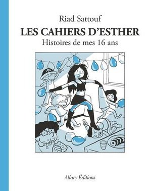 Les cahiers d'esther - tome 7 histoires de mes 16 ans - vol07