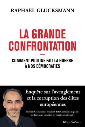 La grande confrontation - Comment Poutine fait la