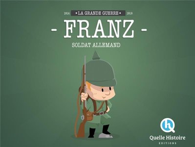 Franz, soldat allemand en 14-18