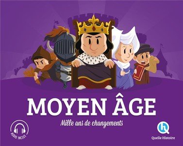 Moyen age - mille ans de changements