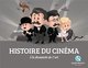 Histoire du cinema - a la decouverte du 7e art