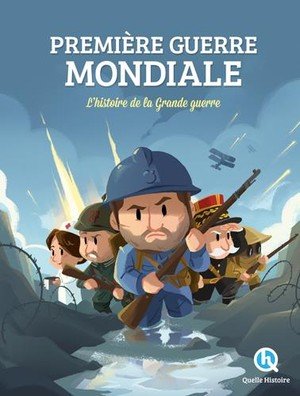 Premiere guerre mondiale - l'histoire de la grande guerre