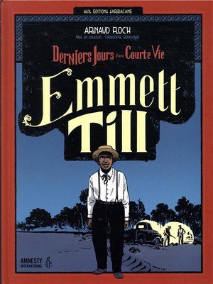 Emmett till - derniers jours d'une courte vie