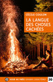 La langue des choses cachees - grands caracteres, edition accessible pour les malvoyants