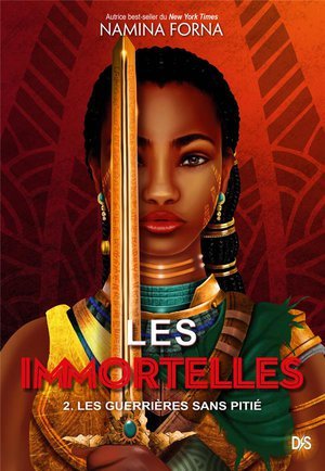 Les immortelles (broche) - tome 02 les guerrieres sans pitie