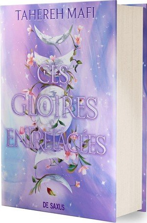 Ces gloires entrelacees (relie) - tome 03 ce royaume tisse