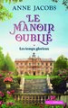 Le manoir oublie t1 les temps glorieux (2 volumes)