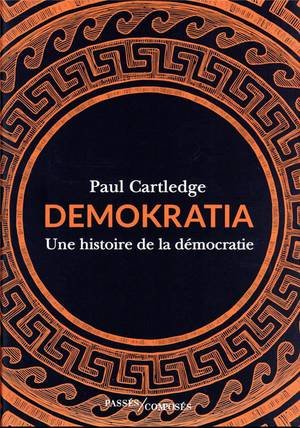 Demokratia - une histoire de la democratie