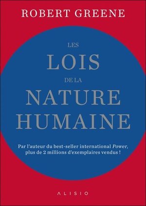 Les lois de la nature humaine - par l'auteur du best-seller international power!