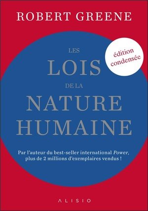 Les lois de la nature humaine (edition condensee) - par l'auteur du best-seller international power,