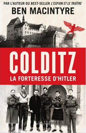 Colditz - la forteresse d'hitler