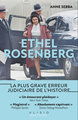 Ethel Rosenberg - L'erreur judiciaire qui a bouleversé