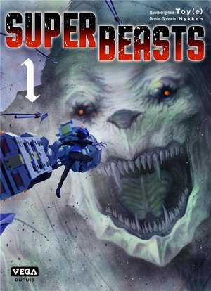 Superbeasts - tome 1