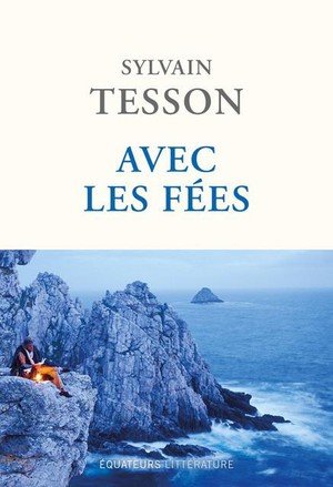 Tesson: Avec les fées