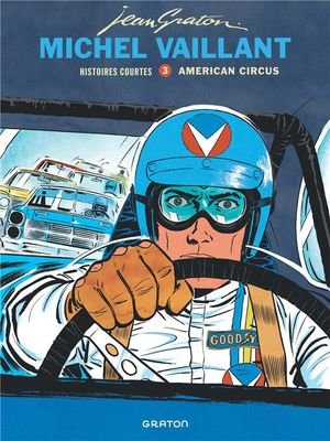 Michel vaillant - histoires courtes - tome 3 - american circus