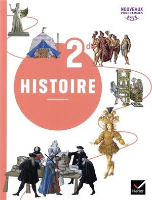 Histoire 2de - ed. 2019 - livre de l'eleve