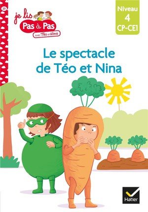 Je lis pas a pas - t20 - teo et nina cp ce1 niveau 4 - le spectacle de teo et nina