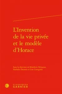 L'invention de la vie privee et le modele d'horace