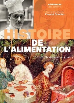 Histoire de l'alimentation - de la prehistoire a nos jours