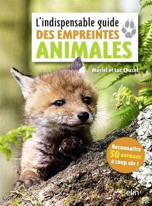 L'indispensable guide des empreintes animales