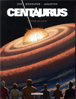 Centaurus t05 - terre de mort